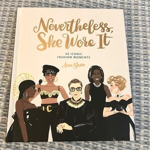 Book: Nevertheless, She Wore It. 50 Iconic Fashion Moments